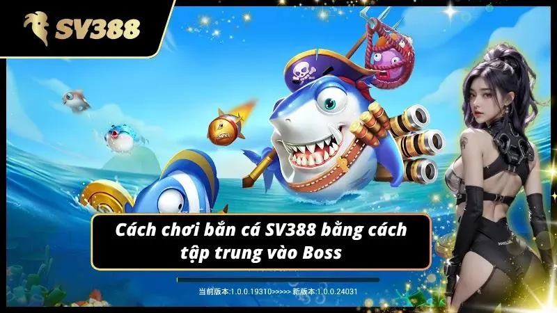 Hiểu rõ đối tượng quan trọng cần phải loại trừ trong bắn cá