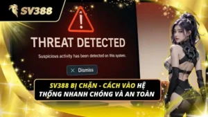 sv388 bị chặn - cách vào