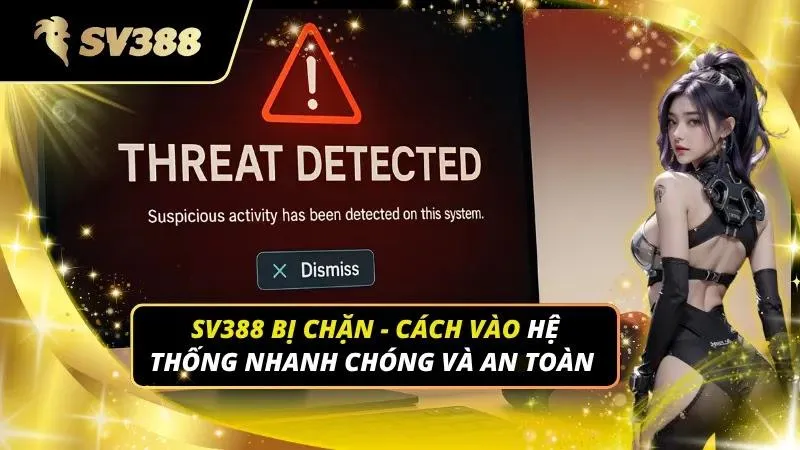 sv388 bị chặn - cách vào