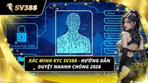 xác minh kyc sv388